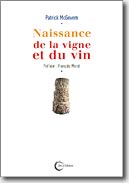 Couverture Naissance de la vigne et du vin de Patrick McGovern