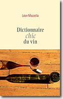 Couverture Dictionnaire chic du vin de Léon Mazzella