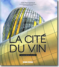 Couverture La Cité du vin, un monde de cultures de Jean-Paul Vigneaud