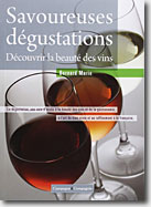 Couverture Savoureuses dégustations de Bernard Marie