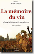 Couverture La mémoire du vin : Entre héritage et transmission de Marc Paitier