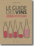 Couverture Le Guide des Vins Zéro Pesticides de Evelyne Malnic