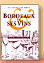 Bordeaux et ses Vins - Ed. F&eacute;ret