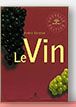 Le Vin - Andr&eacute; Domin&eacute;