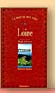 La route des vins : Loire par Hubrecht Duijker