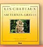Les Ch&acirc;teaux de Sauternes et Graves - F. Crestin-Billet