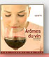 Ar&ocirc;mes du vin - Micha&euml;l Moisseeff & Pierre Casamayor