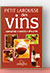 Petit Larousse des Vins - Ed.Larousse