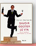 Savoir go&ucirc;ter le vin