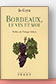 Bordeaux le vin et moi - Jo Gryn