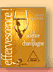 Effervescence, la science du champagne par G&eacute;rard Liger-Belair