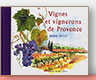 Vignes et Vignerons de Provence d'Andrée Terlizzi