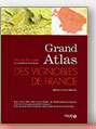 Grand Atlas des Vignobles de France