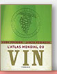 L'Atlas mondial du vin - Hugh Johnson & Jancis Robinson