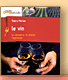 Le Vin, le conna&icirc;tre, le choisir, l'appr&eacute;cier de Thierry Morvan