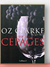 Guide des cépages et terroirs de Oz Clarke
