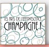 Les arts de l'Effervescence, Champagne ! de Collectif