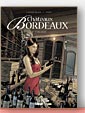 Ch&acirc;teau Bordeaux - Tome 3 - L'Amateur de Eric Corbeyran