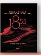 Bordeaux - Les grands crus classés 1855 de Jean-Charles Chapuzet