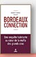 Bordeaux connection de Benoist Simmat