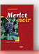Merlot Noir de Louis Bordenave