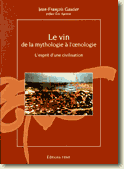 Le Vin - de la mythologie à l'oenologie