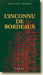 Couverture L'inconnu de Bordeaux - Roland Feredj