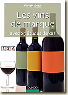 Couverture Les Vins de Marque - avec 25 études de cas de Pierre Mora