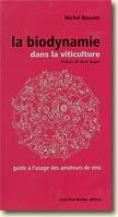 Couverture La biodynamie dans la viticulture de Michel Bouvier