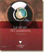 Couverture Le vin en 80 questions de Pierre Casamayor