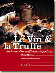 Couverture Le vin et la Truffe de Denis Hervier