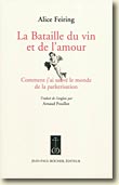 Couverture La bataille du vin et de l'amour de Alice Feiring