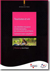 Couverture Tourisme et vin : Les clientèles françaises et internationales de Atout France