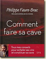 Couverture Comment faire sa cave de Philippe Faure-Brac