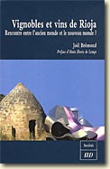 Couverture Vignobles et vins de Rioja - Rencontre entre l'ancien monde et le nouveau monde de Joël Brémond