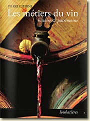 Couverture Les métiers du vin, histoire et patrimoine de Pierre Citerne