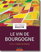Couverture Le Vin de Bourgogne de Jean-François Bazin
