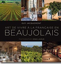 Couverture Art de vivre à la française en Beaujolais de Guy Jacquemont