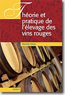 Couverture Théorie et pratique de l'élevage des vins rouges de Nicolas Vivas