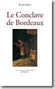 Couverture Le Conclave de Bordeaux de Bruno Albert