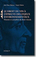 Couverture Le droit du vin à l'épreuve des enjeux environnementaux de Collectif