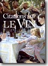 Couverture Citations sur le vin : Une collection de tableaux somptueux et les meilleures citations sur le vin de Helen Exley, Margaret Montgomery