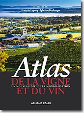 Couverture Atlas de la vigne et du vin - Un nouveau défi de la mondialisation de François Legouy et Sylvaine Boulanger,