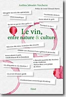 Couverture Le Vin, entre nature et culture de Azélina Jaboulet-Vercherre