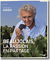 Couverture Beaujolais, la passion en partage de Georges Duboeuf et Jean Orizet