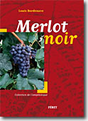 Couverture Merlot Noir de Louis Bordenave