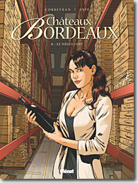 Couverture Châteaux Bordeaux - Tome 08 : Le Négociant de Eric Corbeyran