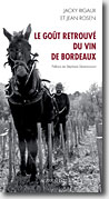 Couverture Le goût retrouvé du vin de Bordeaux de Jacky Rigaux