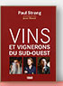 Vins et vignerons du Sud-ouest de Paul Strang