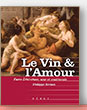 Le vin et l'Amour de Philippe Brenot